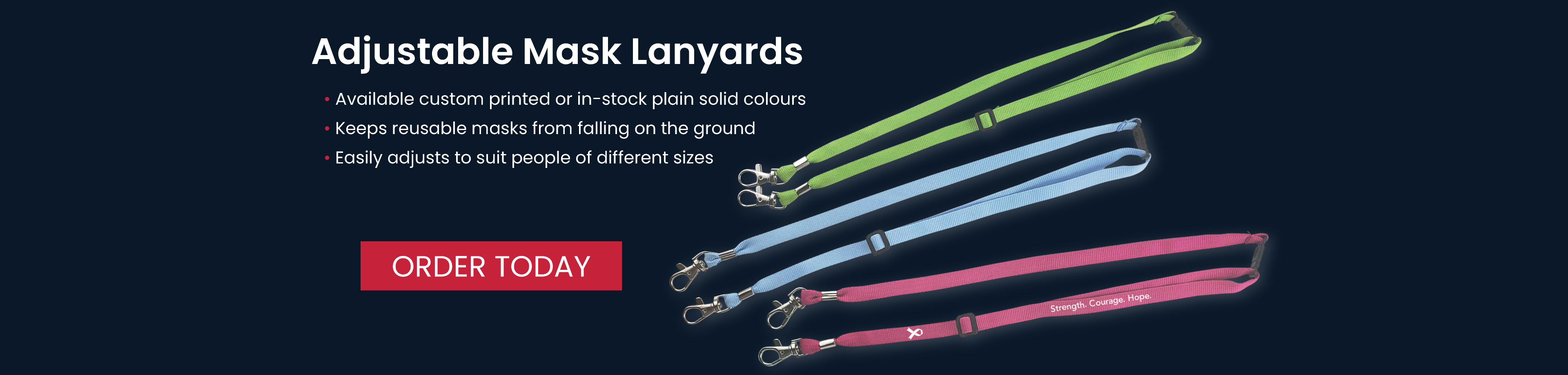 Adjustable Mask Lanyards - Never lose your mask again! These new products are available in plain solid colours or custom printed with your logo!